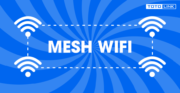 Mesh WiFi