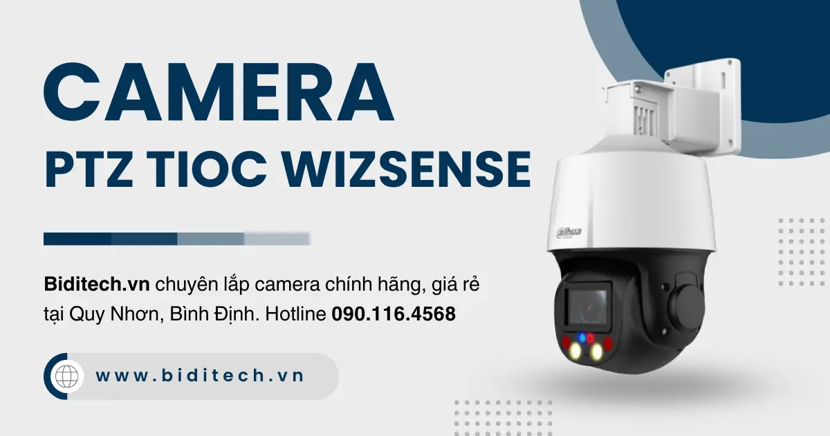 Camera PTZ TiOC WizSense tại Quy Nhơn, Bình Định